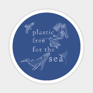 Plastic Free For The Sea Magnet